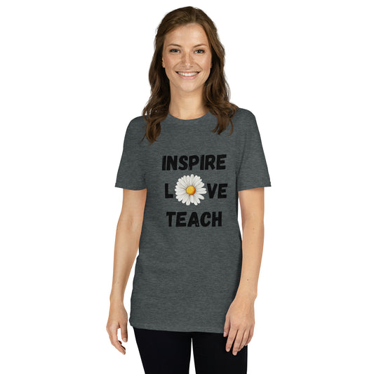 Inspire Love Teach Short-Sleeve Unisex T-Shirt